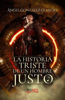 HISTORIA TRISTE DE UN HOMBRE JUSTO, LA