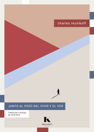 JUNTO AL POZO DEL VIVIR Y EL VER