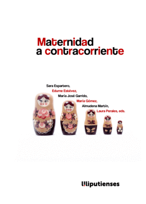 MATERNIDAD A CONTRACORRIENTE