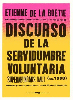 DISCURSO DE LA SERVIDUMBRE VOLUNTARIA