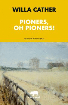 PIONERS, OH PIONERS!