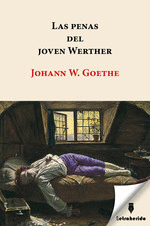 LAS PENAS DEL JOVEN WERTHER