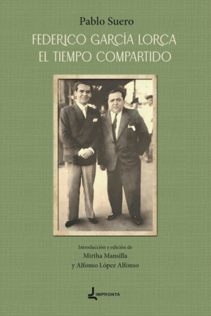 FEDERICO GARCIA LORCA. EL TIEMPO COMPARTIDO