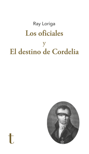 LOS OFICIALES Y EL DESTINO DE CORDELIA