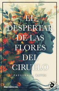 EL DESPERTAR DE LAS FLORES DEL CIRUELO
