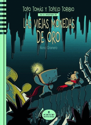 TOPO TOMAS Y TOPILLO EN LA AVENTURA DE LAS VIEJAS