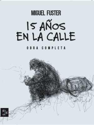 15 AÑOS EN LA CALLE.