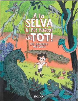 A LA SELVA HI POT PASSAR DE TOT!
