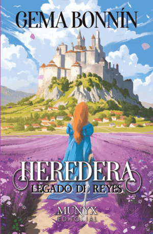 LEGADO DE REYES. LA HEREDERA