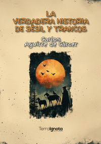 LA VERDADERA HISTORIA DE SÉSIL Y TRANCOS