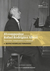 EL COMPOSITOR RAFAEL RODRIGUEZ ALBERT