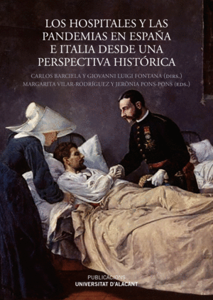 LOS HOSPITALES Y LAS PANDEMIAS EN ESPAÑA E ITALIA DESDE UNA PERSPECTIVA HISTÓRIC