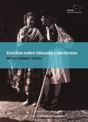 ESCRITOS SOBRE ALICANTE Y SUS FIESTAS