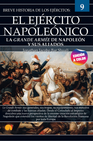 BREVE HISTORIA DEL EJÉRCITO NAPOLEÓNICO