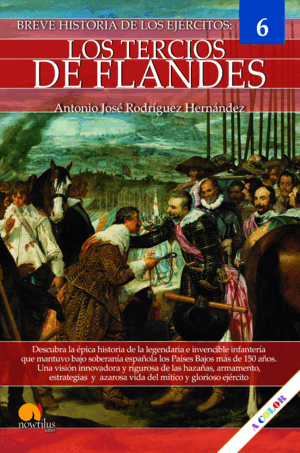 BREVE HISTORIA DE LOS TERCIOS DE FLANDES NUEVA EDICIÓN