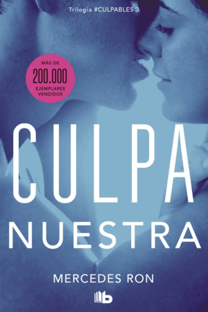 CULPA NUESTRA. CULPABLES 3 (SOBREC.)