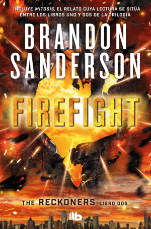 FIREFIGHT (TRILOGÍA DE LOS RECKONERS 2)