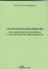 LAS FICCIONES DEL DERECHO EN EL DISCURSO DE LOS JURISTAS Y EN EL SISTEMA DEL ORD