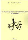 EL MUNDO JURÍDICO EN FRANZ KAFKA. EL PROCESO
