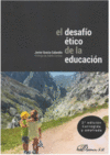 EL DESAFÍO ÉTICO DE LA EDUCACIÓN