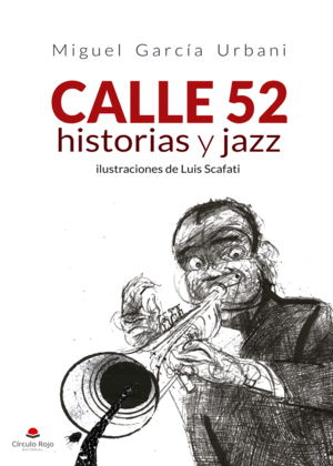 CALLE 52, HISTORIAS Y JAZZ