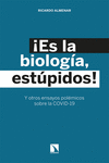 ¡ES LA BIOLOGÍA, ESTÚPIDOS!