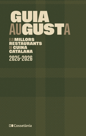 GUIA AUGUSTA - ELS MILLORS RESTAURANTS DE CUINA CA