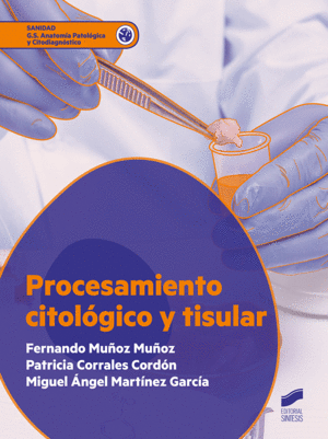 PROCESAMIENTO CITOLÓGICO Y TISULAR