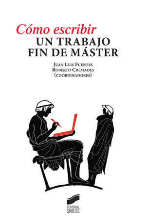 CÓMO ESCRIBIR UN TRABAJO FIN DE MÁSTER