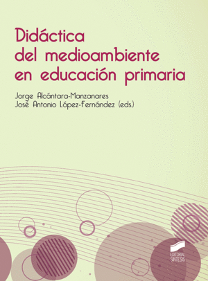 DIDÁCTICA DEL MEDIOAMBIENTE EN EDUCACIÓN PRIMARIA