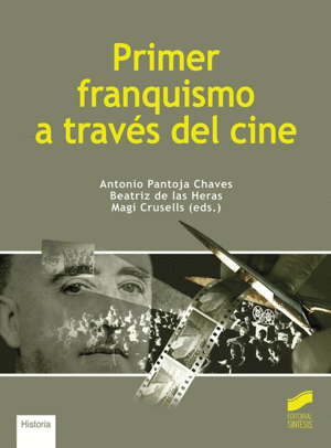 PRIMER FRANQUISMO A TRAVÉS DEL CINE