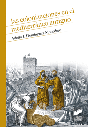 LAS COLONIZACIONES EN EL MEDITERRÁNEO ANTIGUO