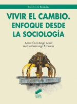 VIVIR EL CAMBIO. ENFOQUE DESDE LA SOCIOLOGI´A