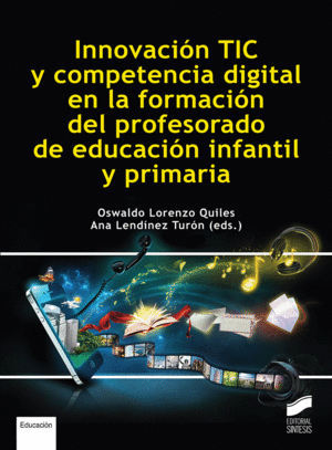 INNOVACIÓN TIC Y COMPETENCIA DIGITAL EN LA FORMACIÓN DEL PROFESOR