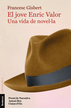 EL JOVE ENRIC VALOR, UNA VIDA DE NOVEL·LA