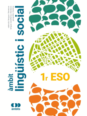 ÀMBIT LINGÜÍSTIC I SOCIAL 1R ESO (LLIBRE ALUMNAT)