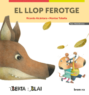 EL LLOP FEROTGE (MAJÚSCULA)