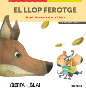 EL LLOP FEROTGE (MAJÚSCULA + LLIGADA)