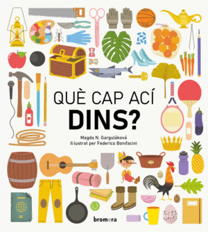 QUÈ CAP ACÍ DINS?