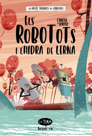 ELS ROBOTOTS I L'HIDRA DE LERNA