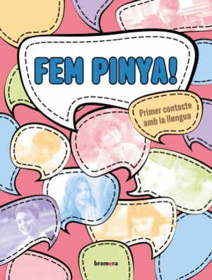 FEM PINYA! PRIMER CONTACTE AMB LA LLENGUA (NIVELL A1)