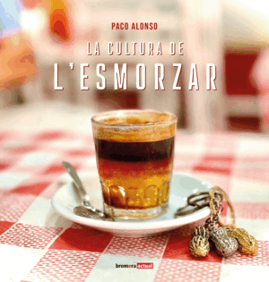 CULTURA DE L'ESMORZAR
