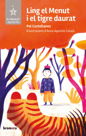 (VAL).LING EL MENUT I EL TIGRE DAURAT.(EL MICALET GALACTIC)