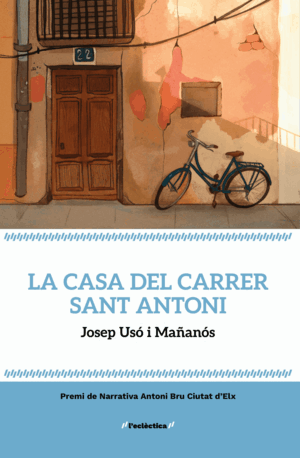 LA CASA DEL CARRER SANT ANTONI