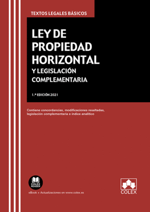 LEY DE PROPIEDAD HORIZONTAL Y LEGISLACIÓN COMPLEMENTARIA