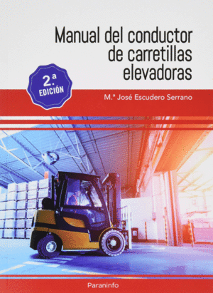 MANUAL DEL CONDUCTOR DE CARRETILLAS ELEVADORAS 2.ª EDICIÓN 2022