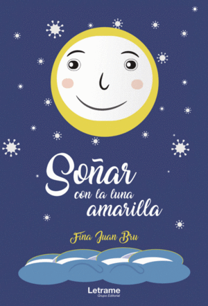 SOÑAR CON LA LUNA AMARILLA