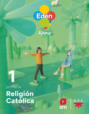 RELIGIÓN CATÓLICA. 1 PRIMARIA. EDÉN. REVUELA 22