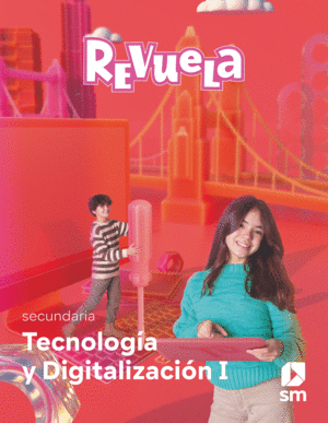 TECNOLOGÍA Y DIGITALIZACIÓN. 1 SECUNDARIA. REVUELA