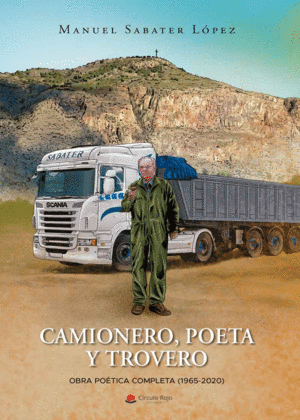 CAMIONERO, POETA Y TROVERO